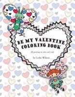 Be My Valentine Coloring Book