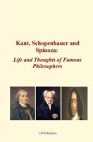Kant, Schopenhauer and Spinoza