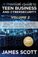 A Practical Guide to Teen Business and Cybersecurity - Volume 2