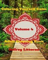 Coloring Yourself Calm, Volume 4