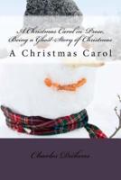 A Christmas Carol in Prose, Being a Ghost-Story of Christmas