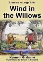 The Wind in the Willows - Large Print