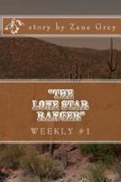 "The Lone Star Ranger" Weekly #1