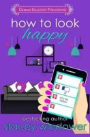 How to Look Happy