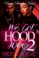 We Got Hood Love 2