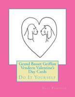 Grand Basset Griffon Vendeen Valentine's Day Cards