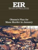 Obama's Plan For Mass Murder In January