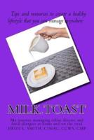Milk.Toast.