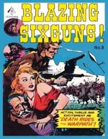 Blazing Sixguns #8