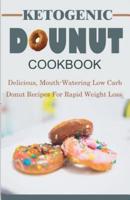 Ketogenic Donut Cookbook