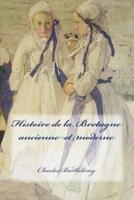 Histoire De La Bretagne Ancienne Et Moderne
