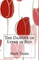 The Danger of Lying in Bed