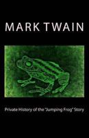 Private History of the "Jumping Frog" Story