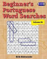 Beginner's Portuguese Word Searches - Volume 2