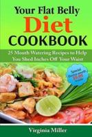 Your Flat Belly Diet Cookbook