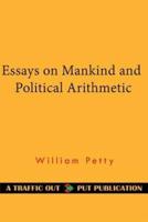 Essays on Mankind and Political Arithmetic