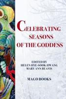 Celebrating Seasons of the Goddess (B/W)