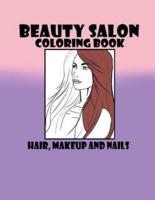 Beauty Salon Coloring Book Hair, Makeup and Nails