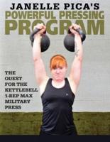 Janelle Pica's Powerful Pressing Program