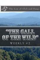 "The Call of the Wild" Weekly #2