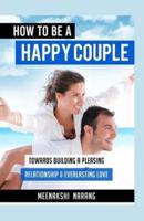 How To Be A Happy Couple