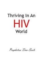 Thriving In An HIV World