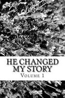He Changed My Story, Volume 1