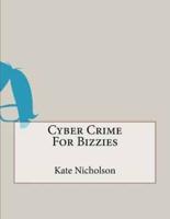 Cyber Crime for Bizzies
