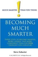 Becoming Much Smarter