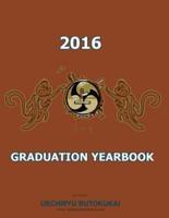 Uechiryu 2016 Graduation Yearbook