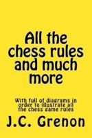 All the Chess Rules and Much More