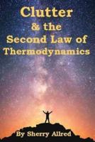Clutter and the Second Law of Thermodynamics