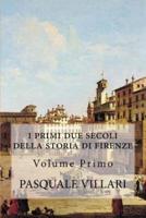 I Primi Due Secoli Della Storia Di Firenze