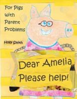 Dear Amelia, Please Help!