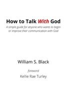 How To Talk With God