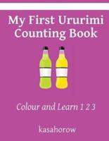 My First Ururimi Counting Book: Colour and Learn 1 2 3