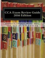 CCA Exam Review Guide 2016 Edition