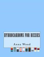 Hydrocarbons for Bizzies