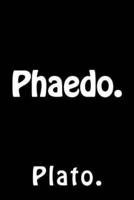Phaedo.