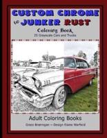 Custom Chrome to Junker Rust Coloring Book