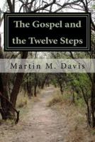 The Gospel and the Twelve Steps