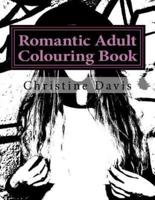 Romantic Adult Colouring Book