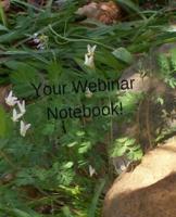 Your Webinar Notebook! Vol. 8