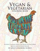 Vegan & Vegetarian Coloring Book