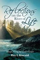 Reflections on the River of Life