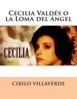 Cecilia Valdes O La Loma Del Angel
