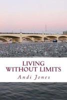Living Without Limits