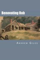 Renovating Rob