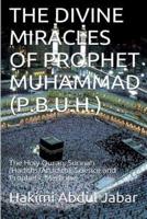 The Divine Miracles Of Prophet Muhammad (P.B.U.H.)