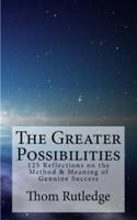 The Greater Possibilities